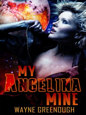 cover image of My Angelina Mine